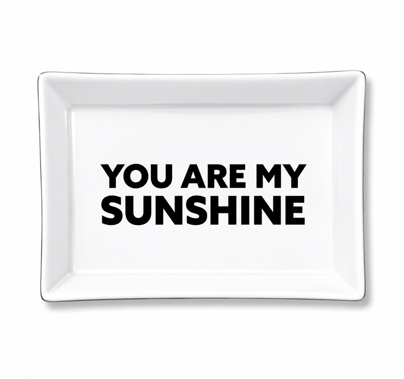 You Are My Sunshine Ceramic Tray