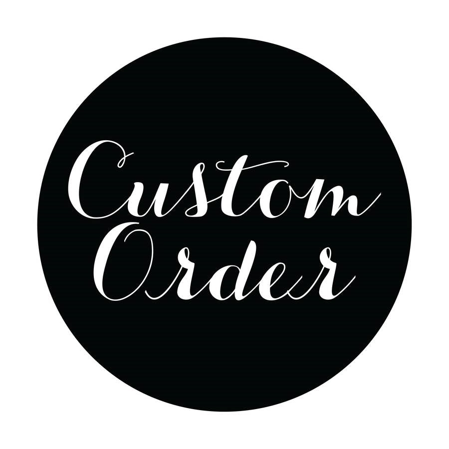 Custom Order for Bruce