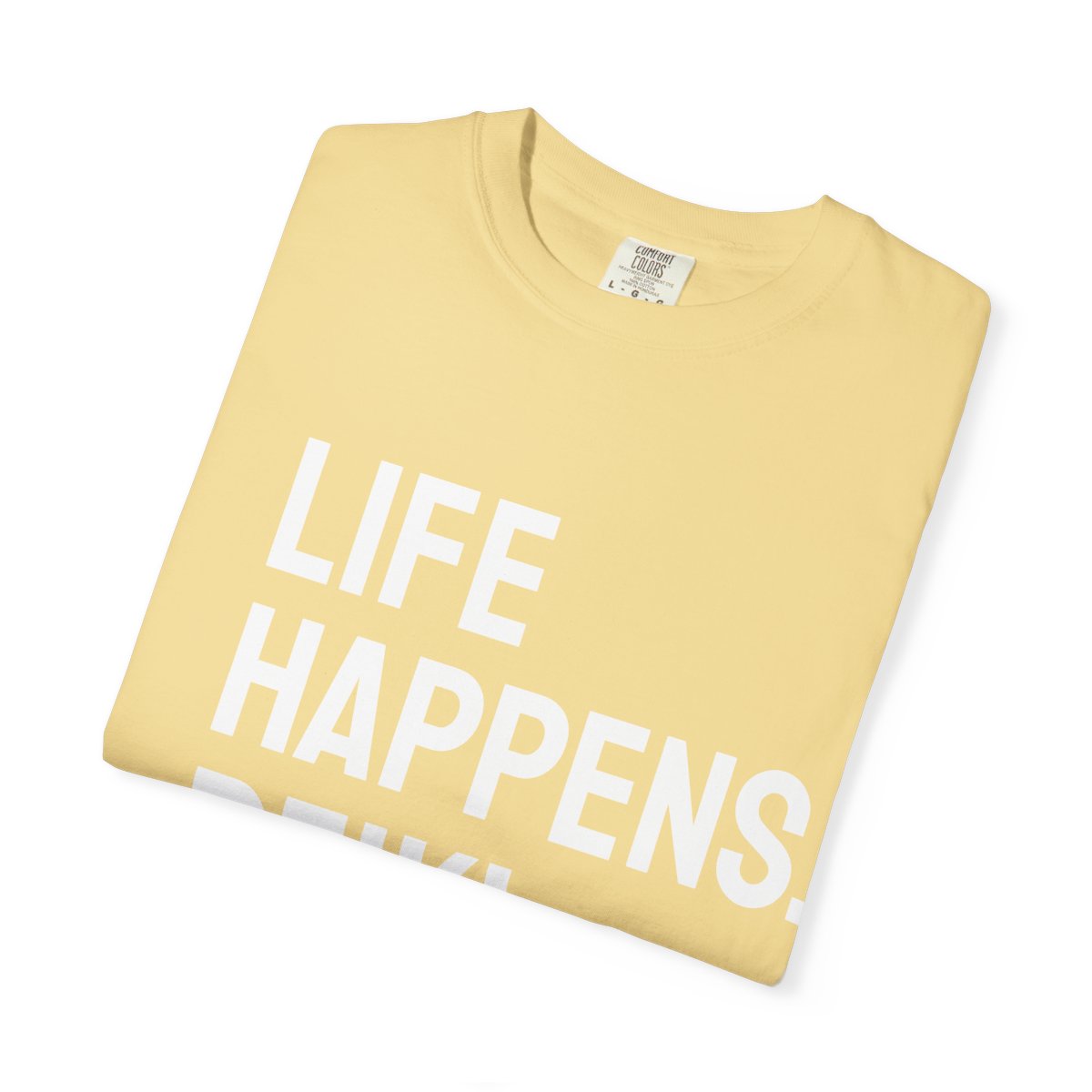 Life Happens Reiki Helps T-Shirt | Reiki Lover Tee