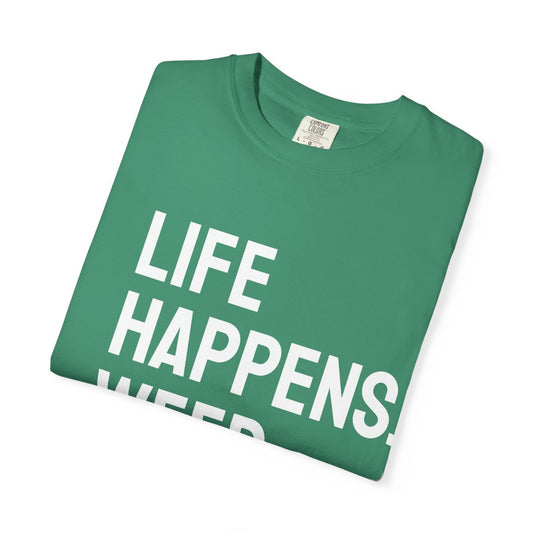 Unisex Life Happens Weed Help T-Shirt | Weed Lover Tee