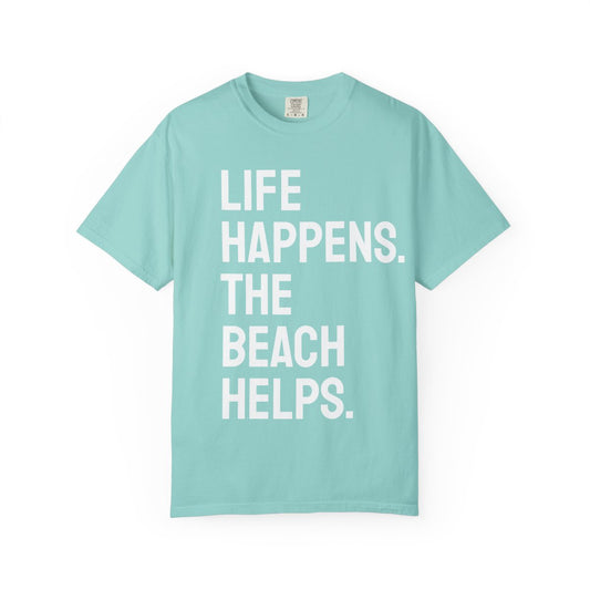 Unisex Life Happens The Beach Helps T-Shirt | Beach Lover Tee