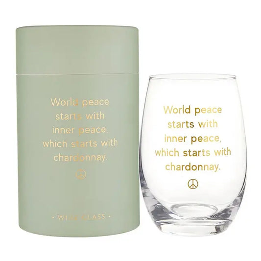 World Peace Starts with Chardonnay Stemless Wine Glass – Holiday Gift