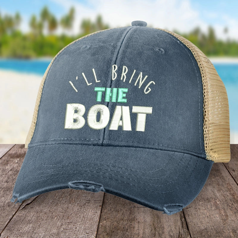 I'll Bring the Boat Trucker Hat