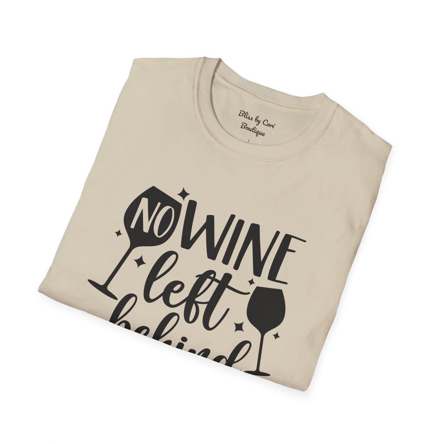 No Wine Left Behind Softstyle T-Shirt Available In 14 Colors