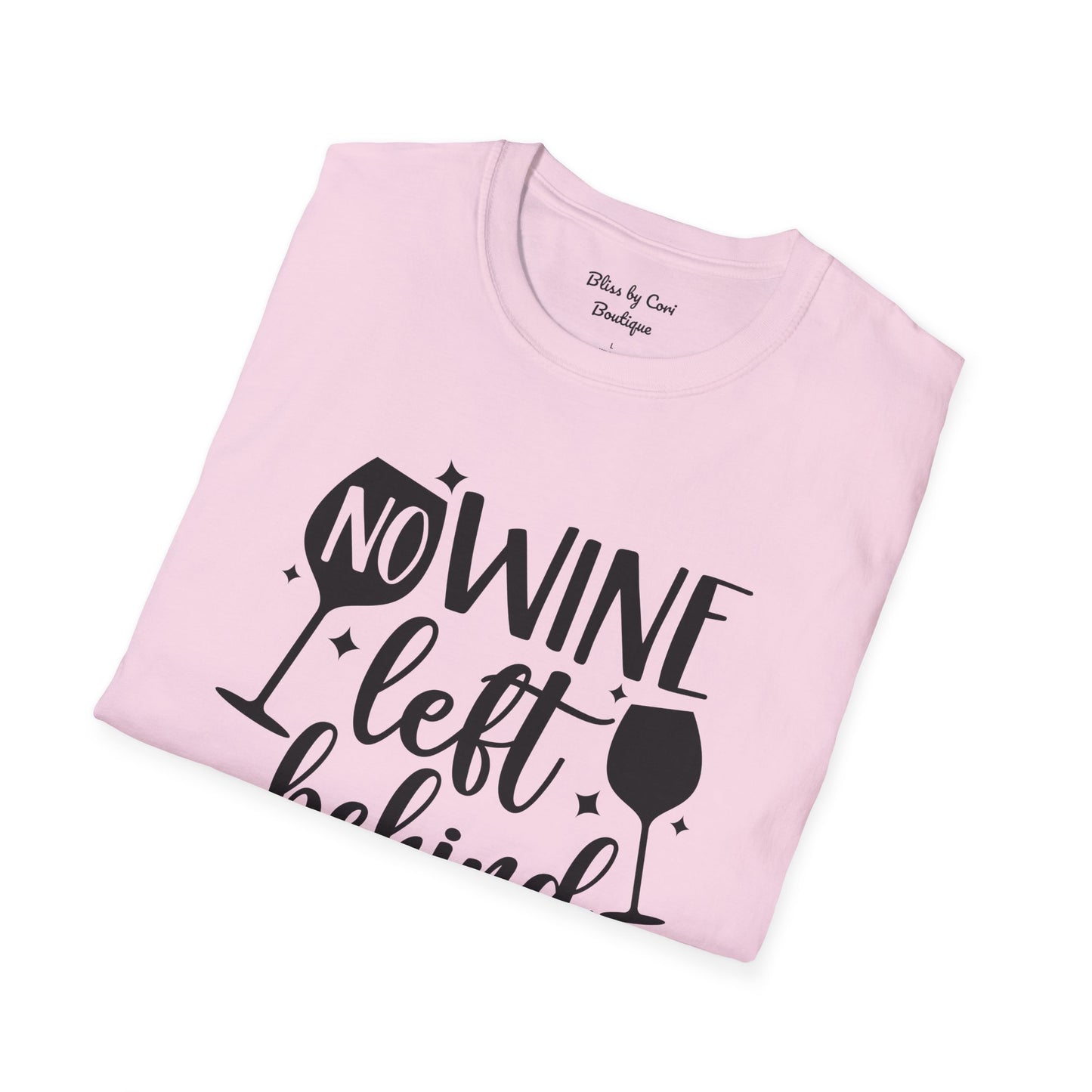 No Wine Left Behind Softstyle T-Shirt Available In 14 Colors