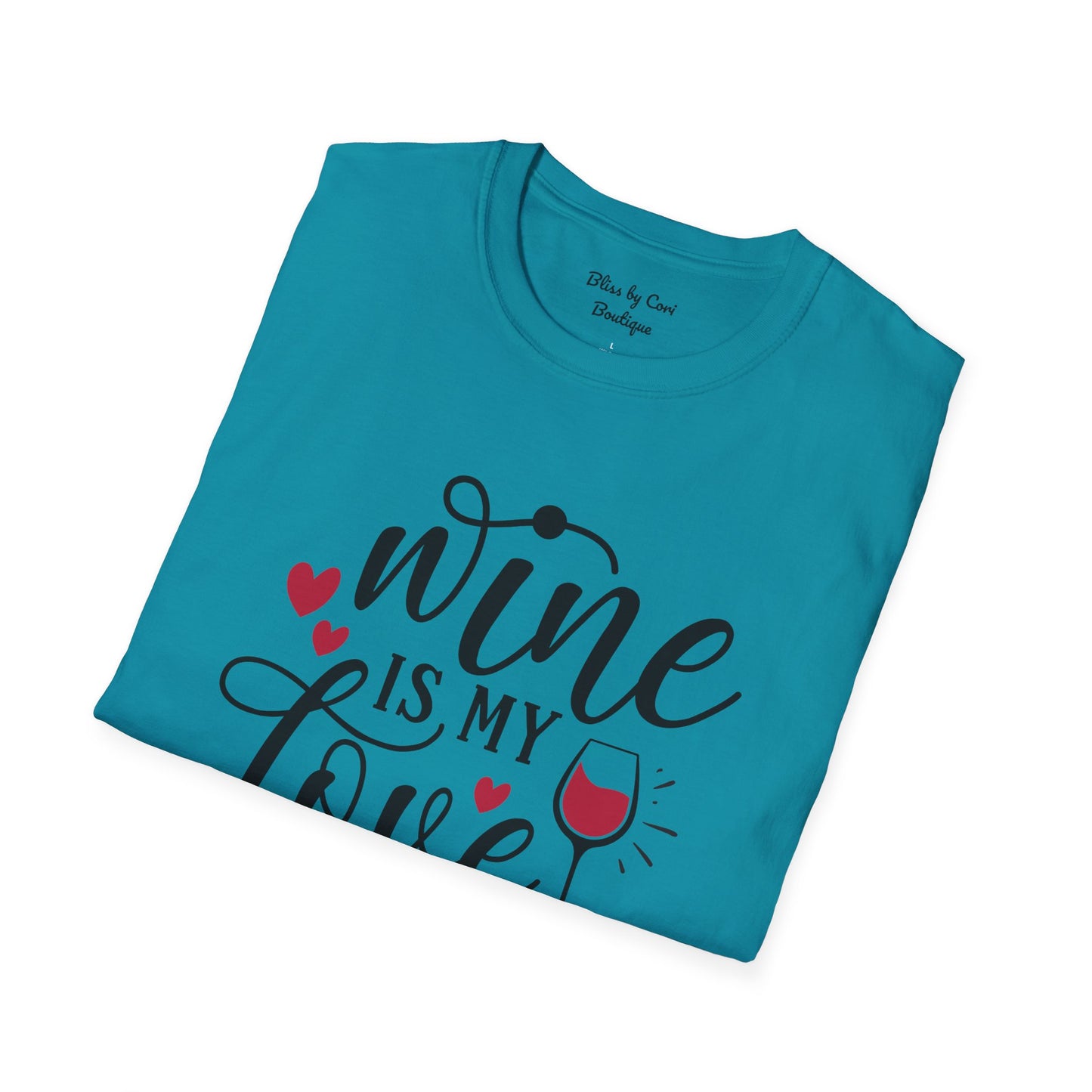 Wine Is My Love Language Softstyle T-Shirt Available In 14 Colors