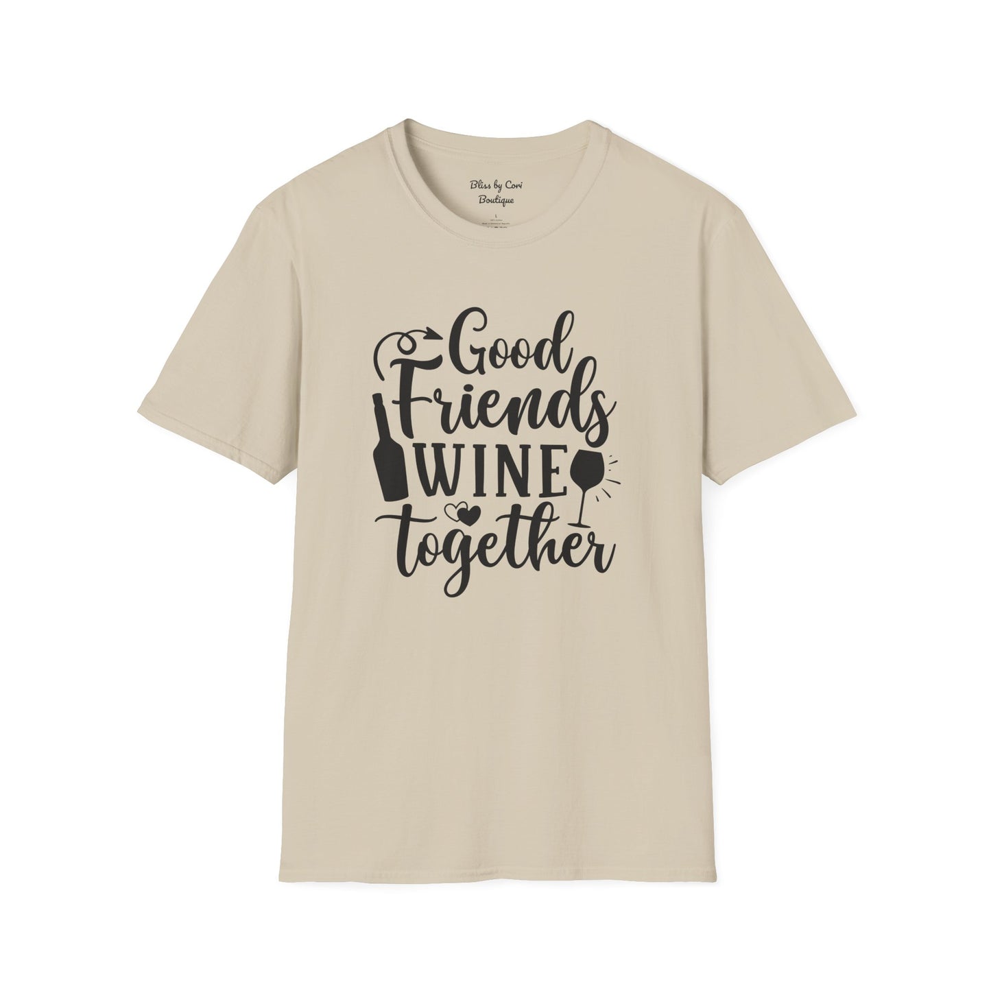 Good Friends Wine Together Softstyle T-Shirt Available In 14 Colors