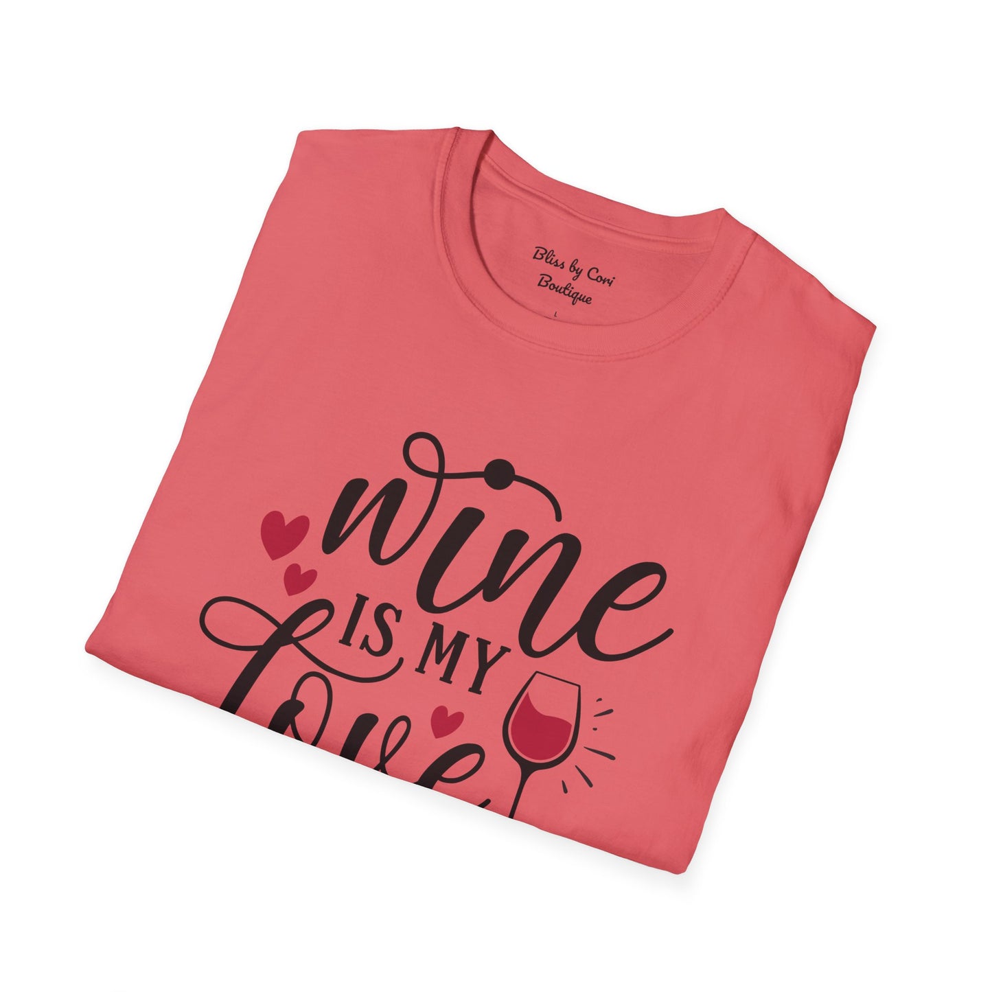 Wine Is My Love Language Softstyle T-Shirt Available In 14 Colors