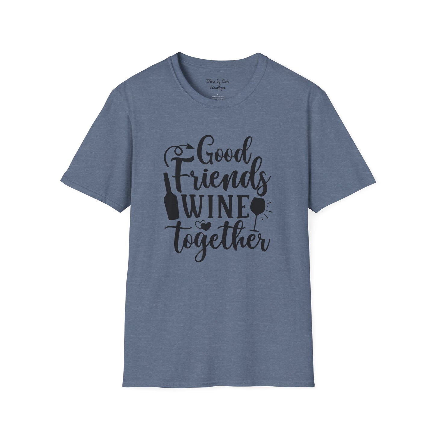 Good Friends Wine Together Softstyle T-Shirt Available In 14 Colors