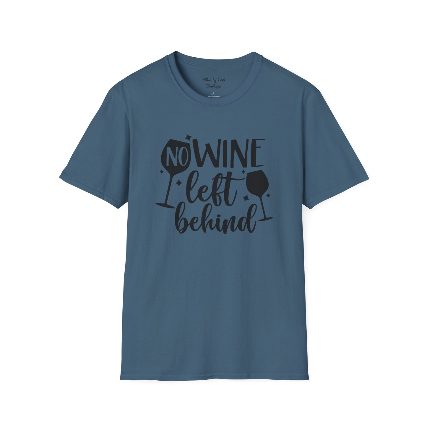 No Wine Left Behind Softstyle T-Shirt Available In 14 Colors