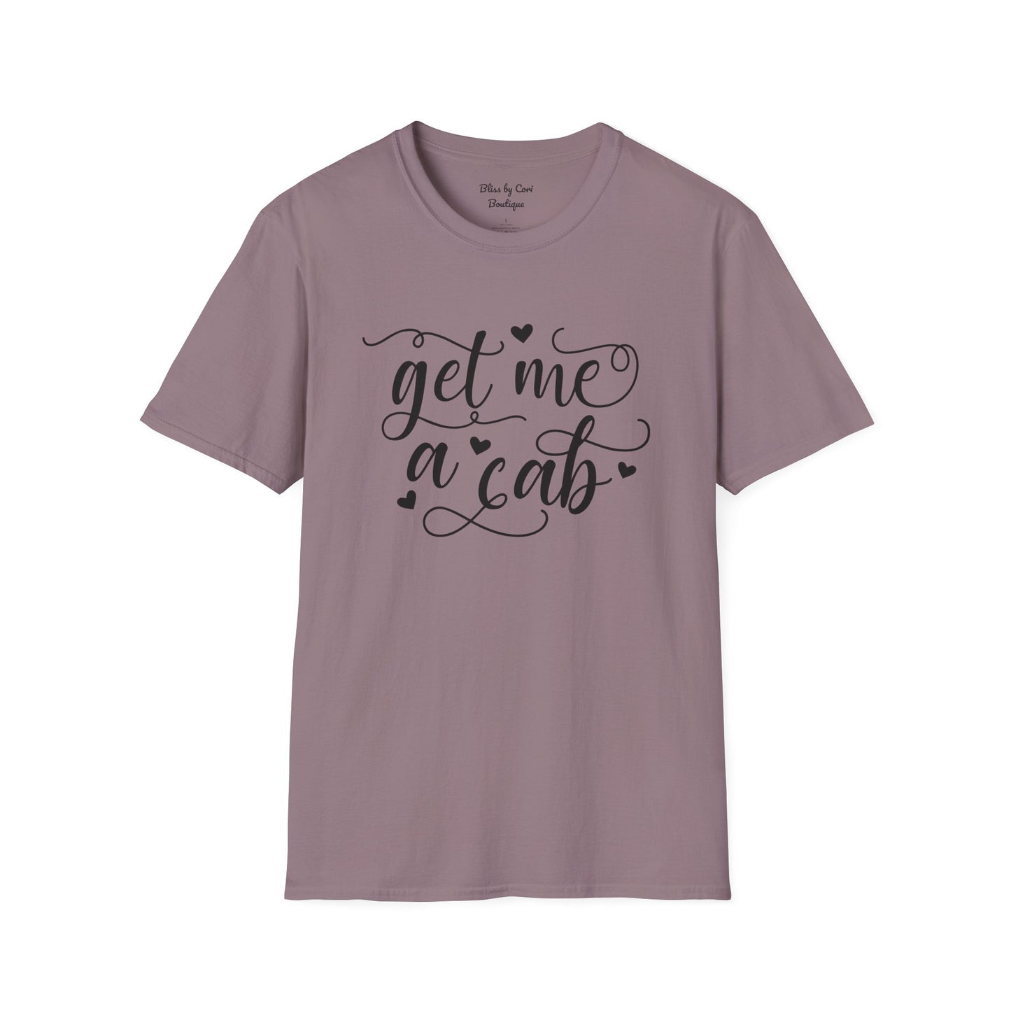 Get Me A Cab Softstyle T-Shirt Available In 14 Colors