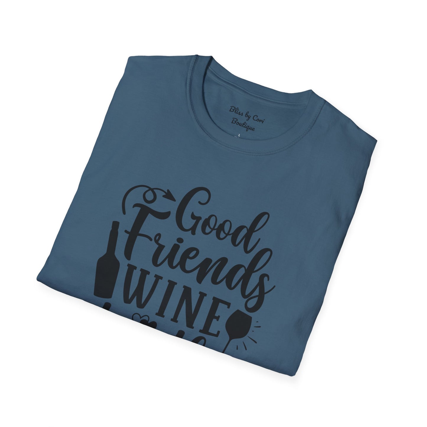 Good Friends Wine Together Softstyle T-Shirt Available In 14 Colors