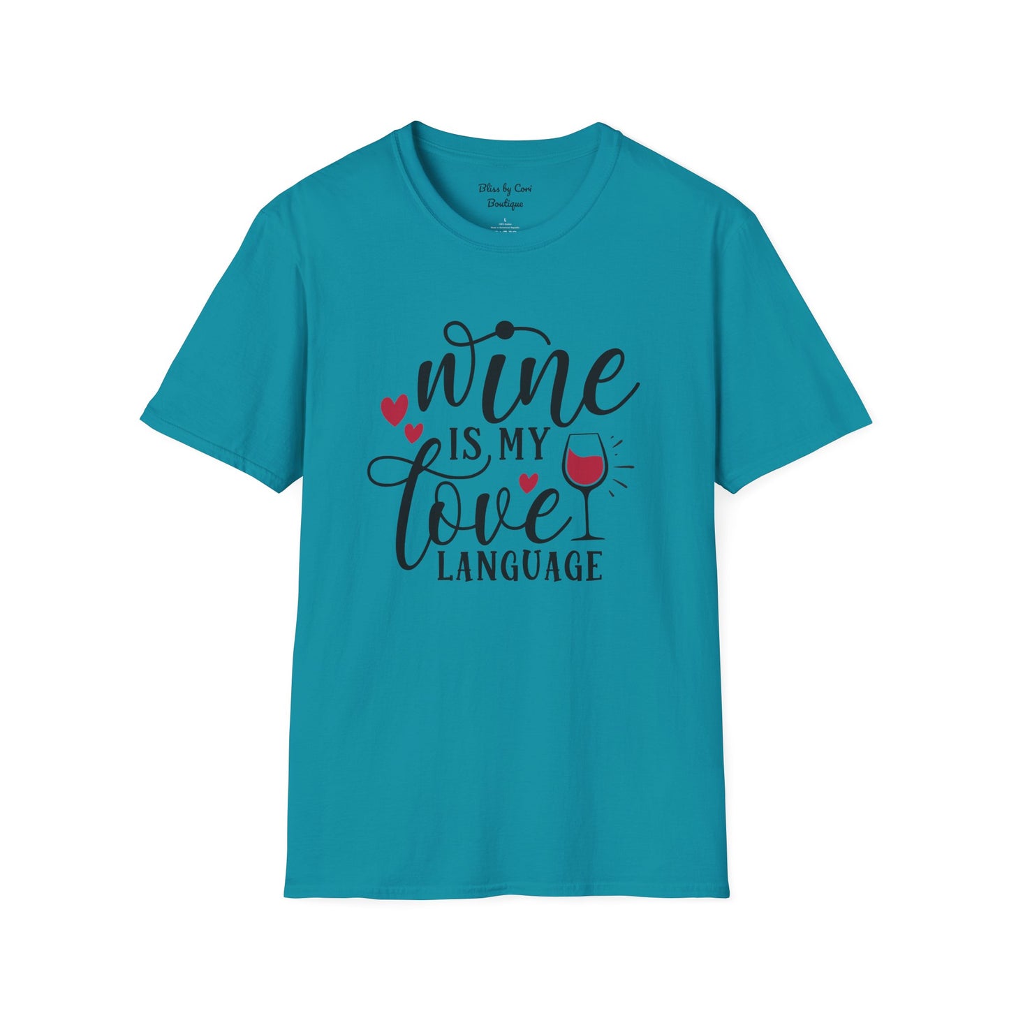 Wine Is My Love Language Softstyle T-Shirt Available In 14 Colors