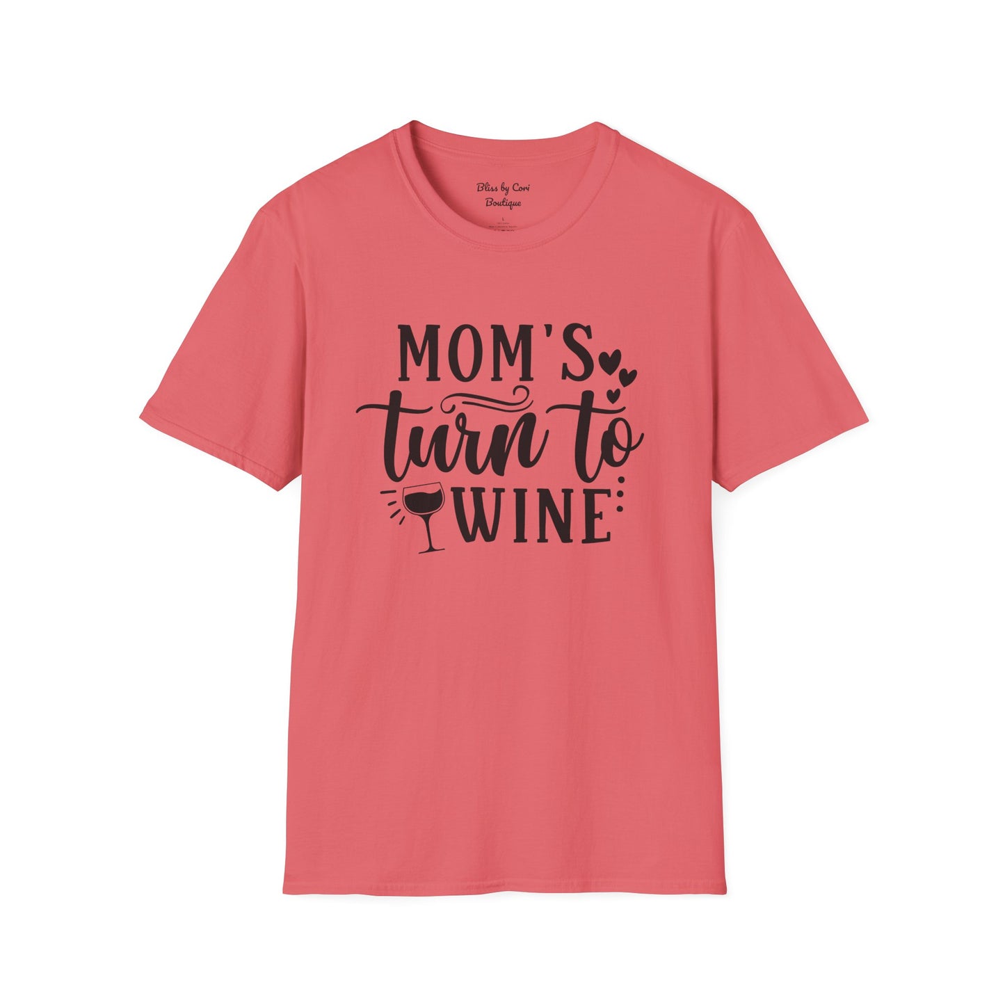 Mom's Turn To Wine Softstyle T-Shirt Available In 14 Colors