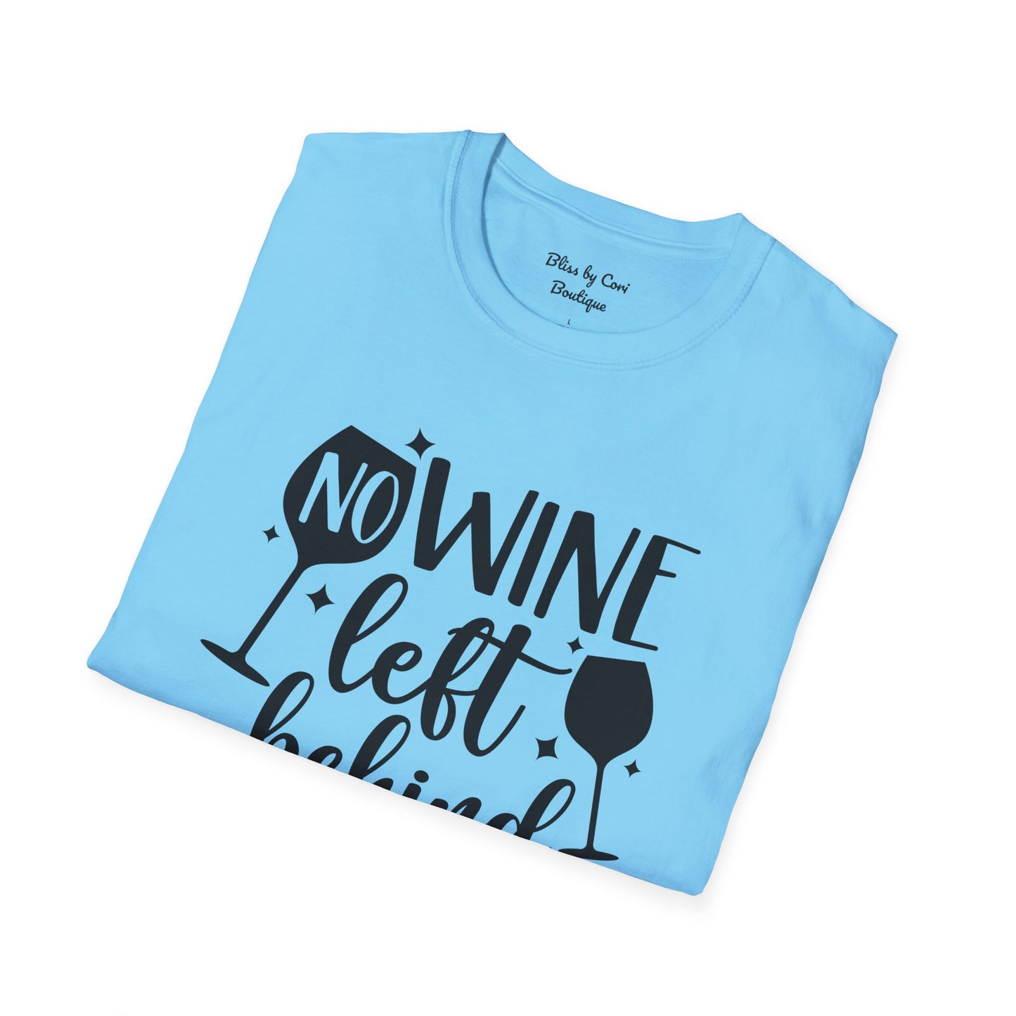 No Wine Left Behind Softstyle T-Shirt Available In 14 Colors