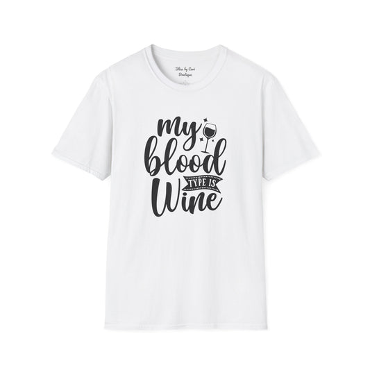 My Blood Type Is Wine Softstyle T-Shirt Available In 14 Colors