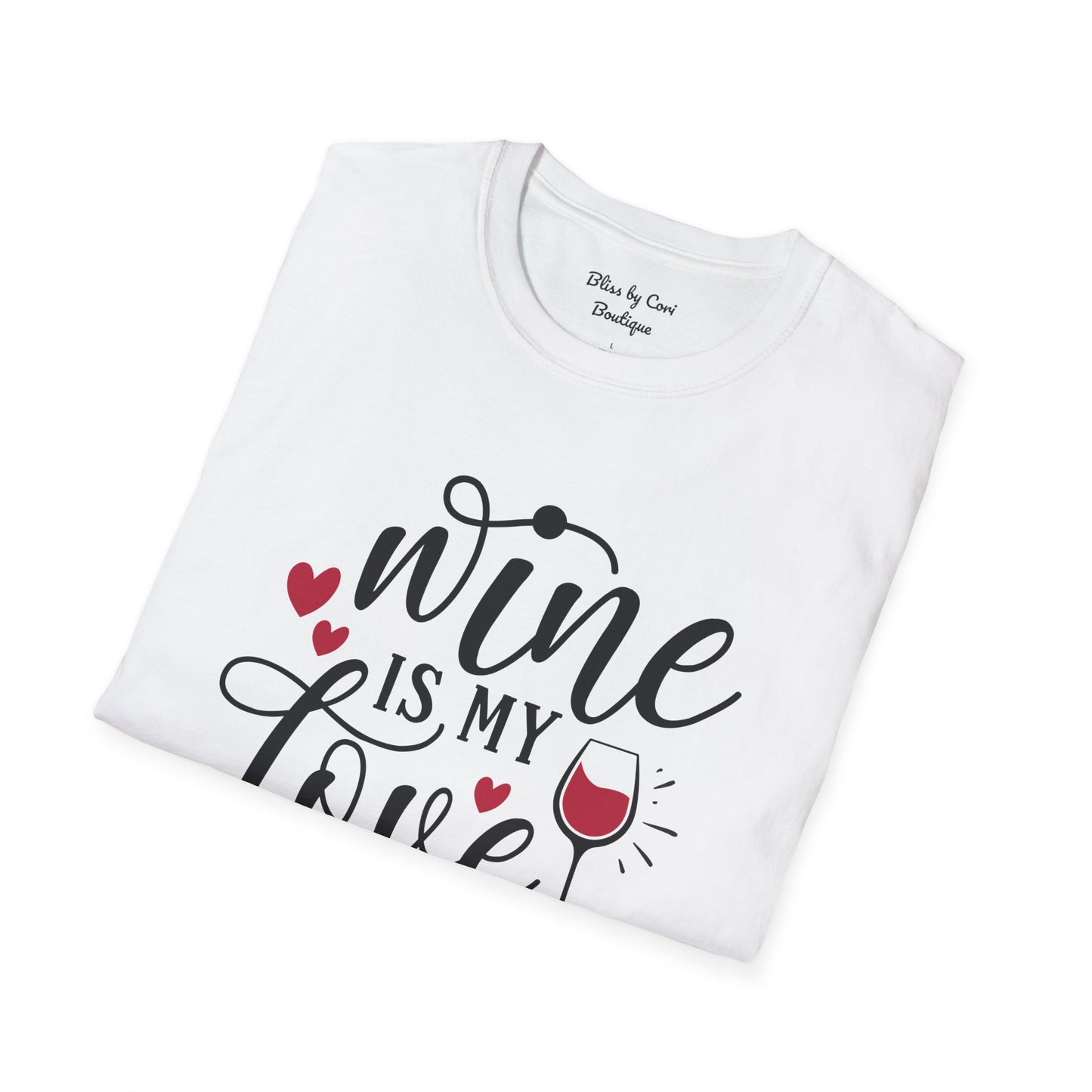 Wine Is My Love Language Softstyle T-Shirt Available In 14 Colors