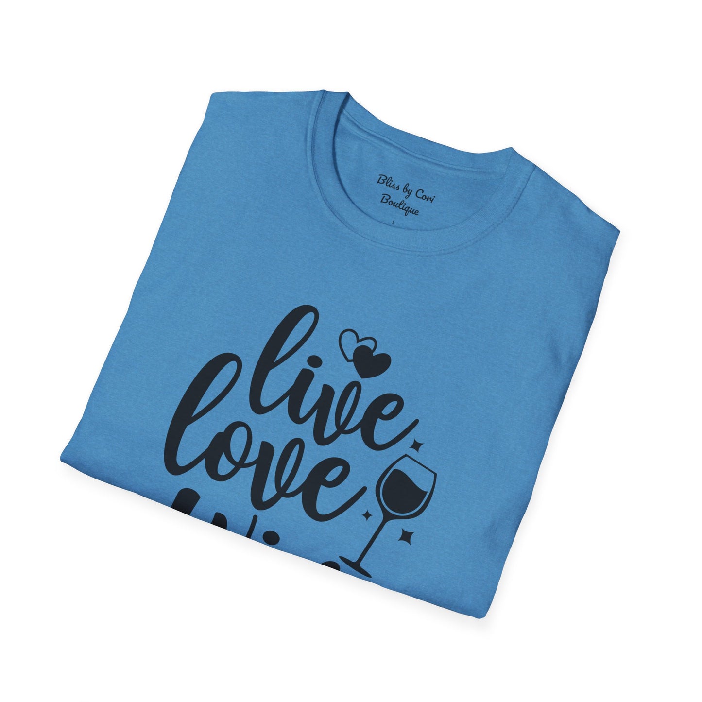 Live Love Wine Softstyle T-Shirt Available In 14 Colors