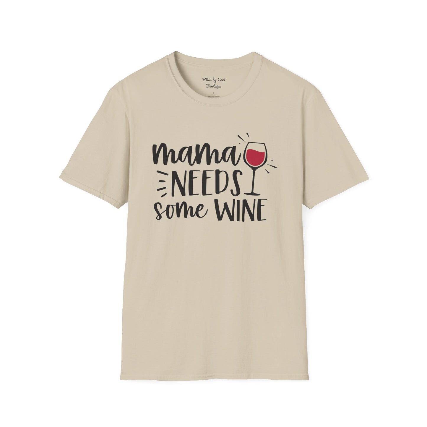 Mama Needs Some Wine Softstyle T-Shirt Available In 14 Colors