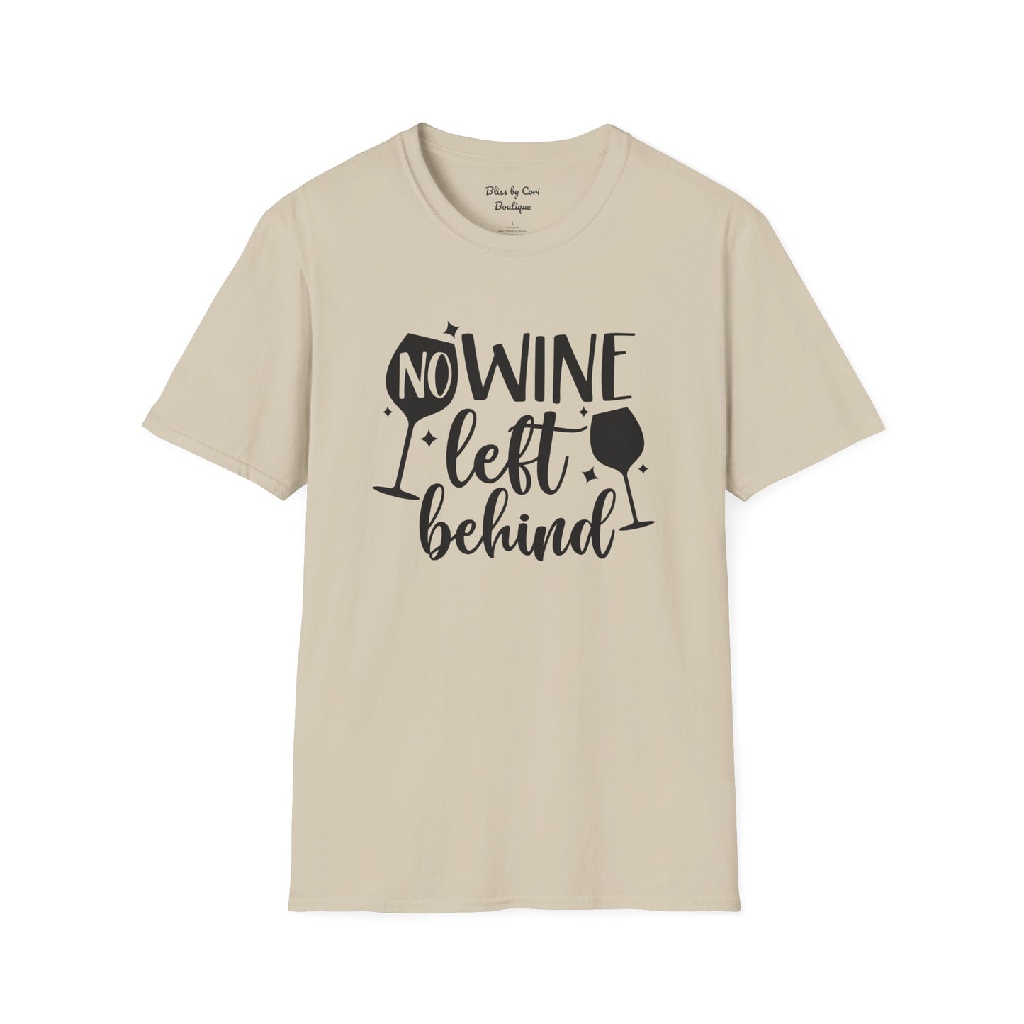 No Wine Left Behind Softstyle T-Shirt Available In 14 Colors