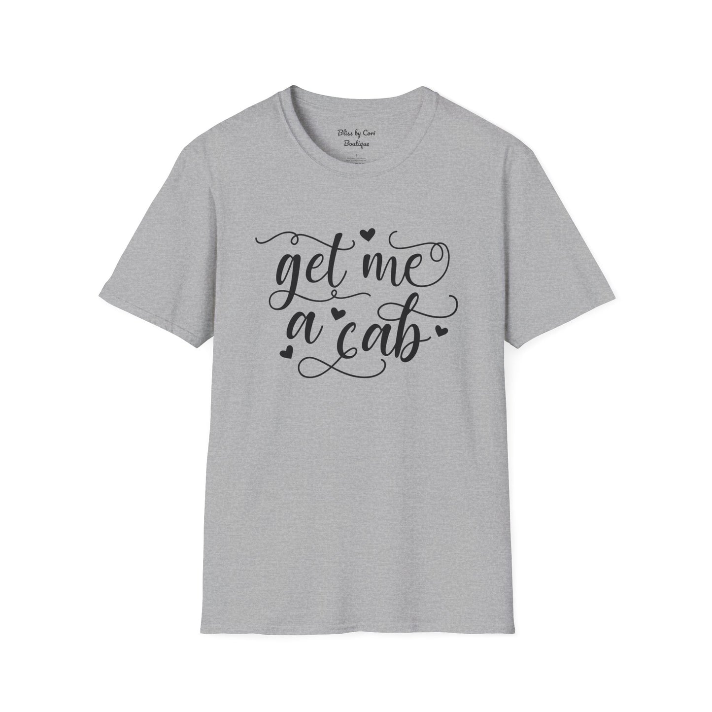 Get Me A Cab Softstyle T-Shirt Available In 14 Colors