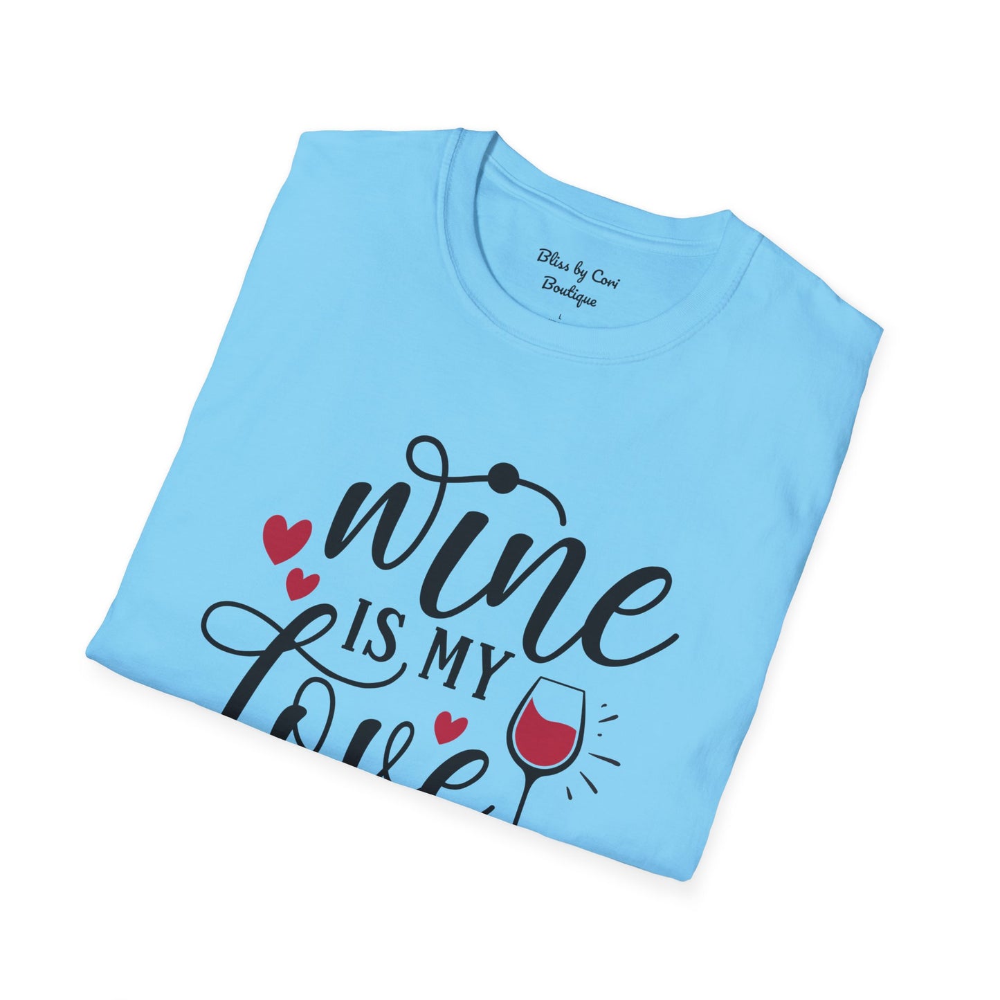 Wine Is My Love Language Softstyle T-Shirt Available In 14 Colors