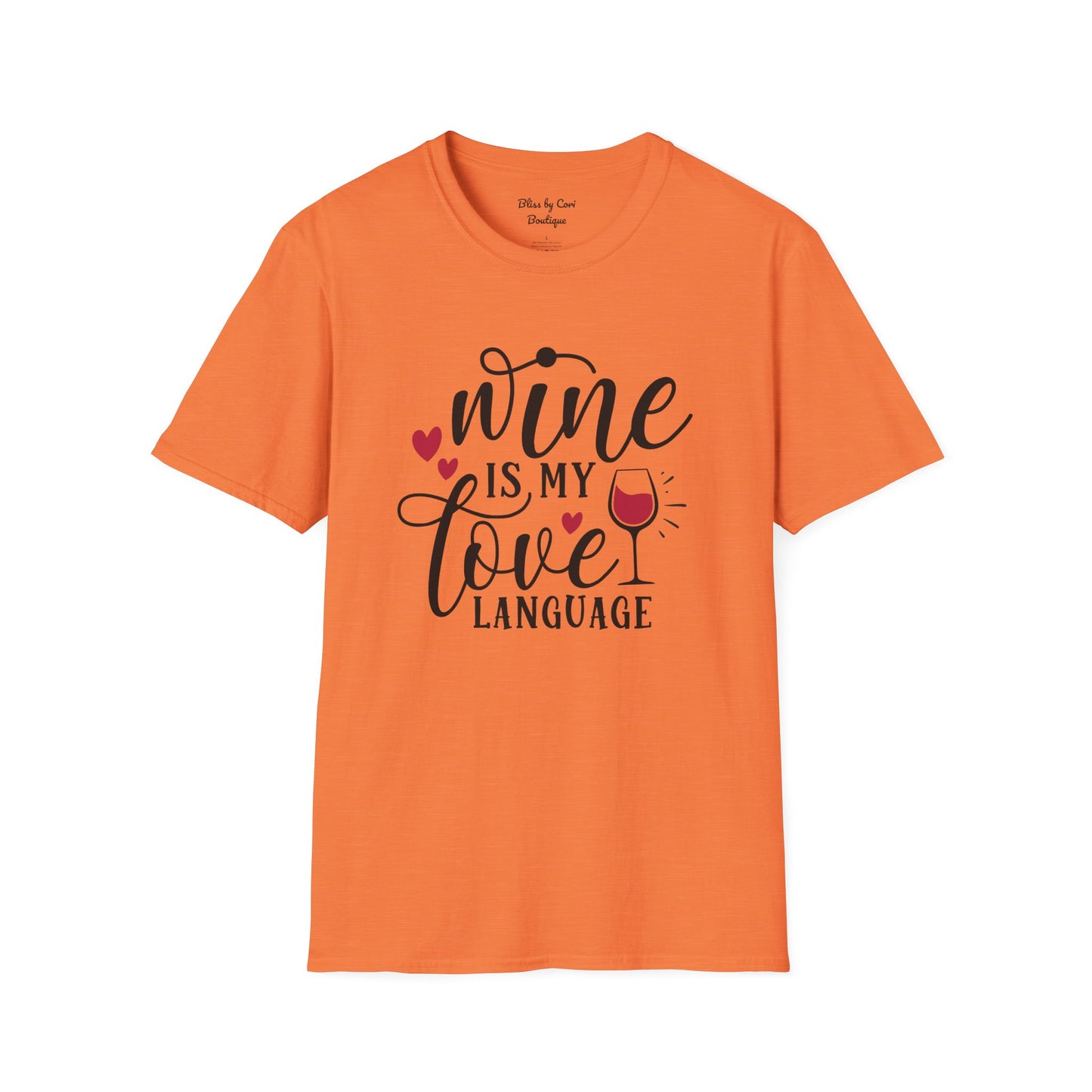 Wine Is My Love Language Softstyle T-Shirt Available In 14 Colors