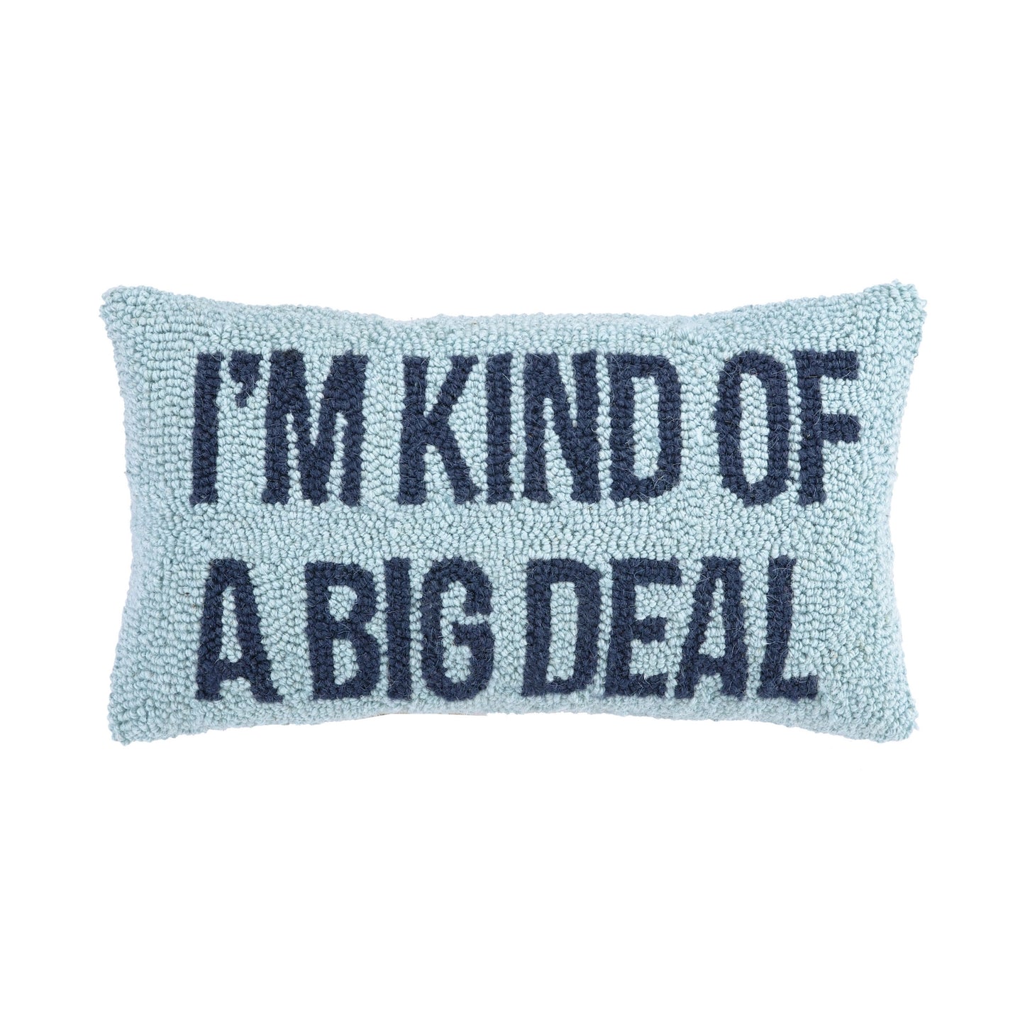 I'm Kind Of A Big Deal Hook Pillow Pink, Blue & Black