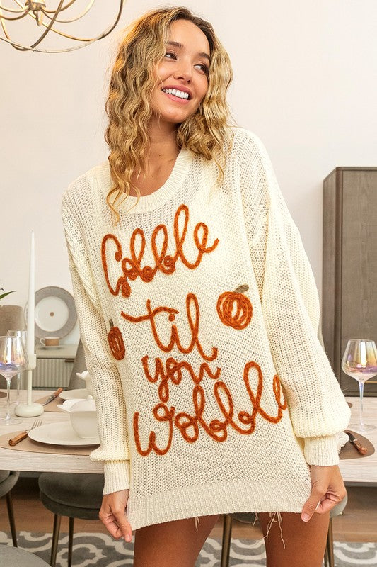 Gobble Til You Wobble Crew Neck Sweater Pre-Order Ship Sept 1st