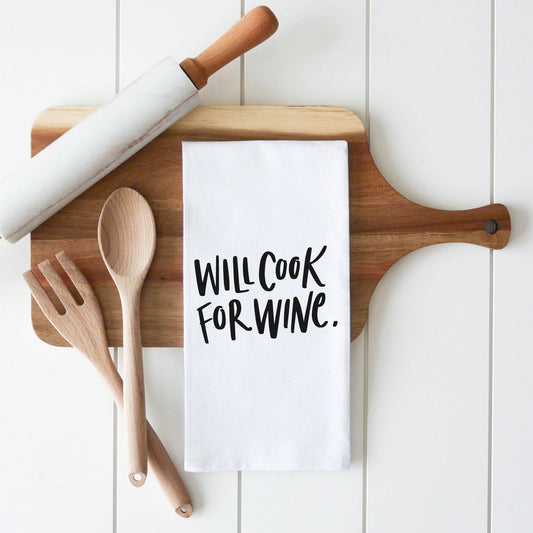 Will Cook For Wine Tea Towel