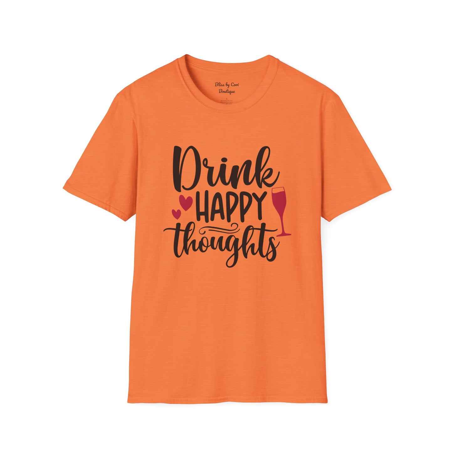 Drink Happy Thoughts Softstyle T-Shirt Available In 14 Colors