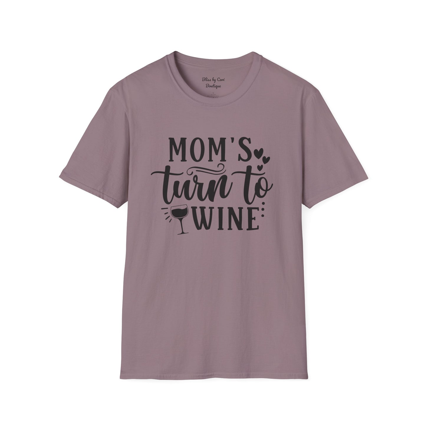 Mom's Turn To Wine Softstyle T-Shirt Available In 14 Colors