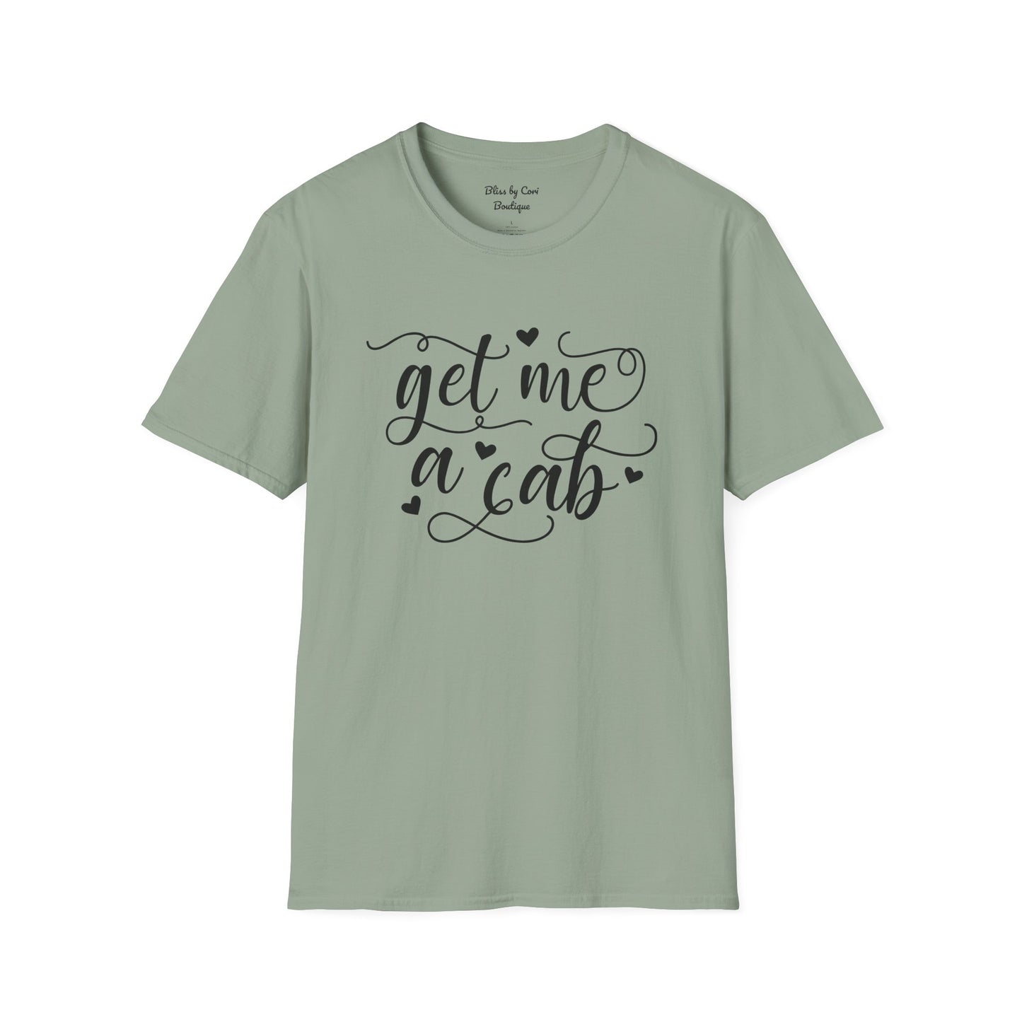 Get Me A Cab Softstyle T-Shirt Available In 14 Colors