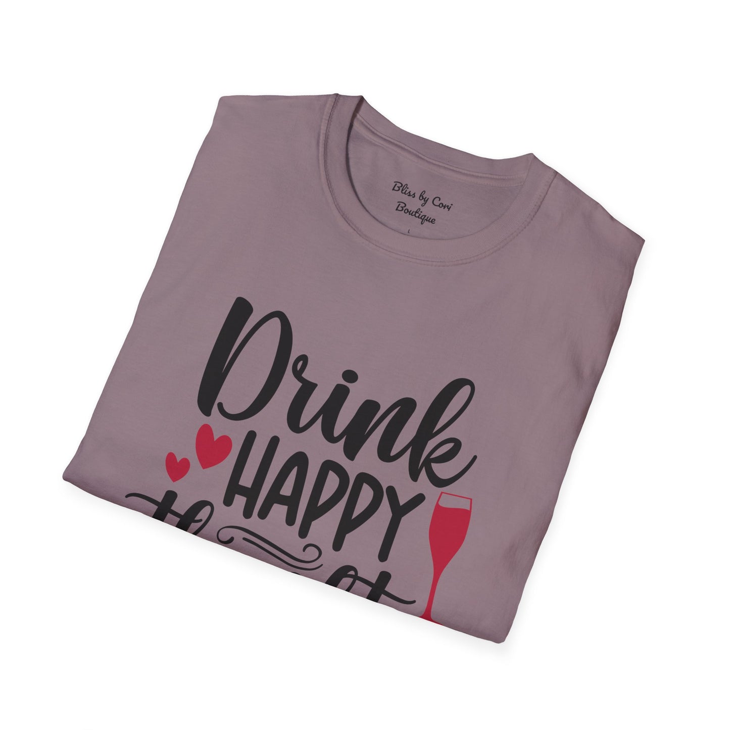 Drink Happy Thoughts Softstyle T-Shirt Available In 14 Colors