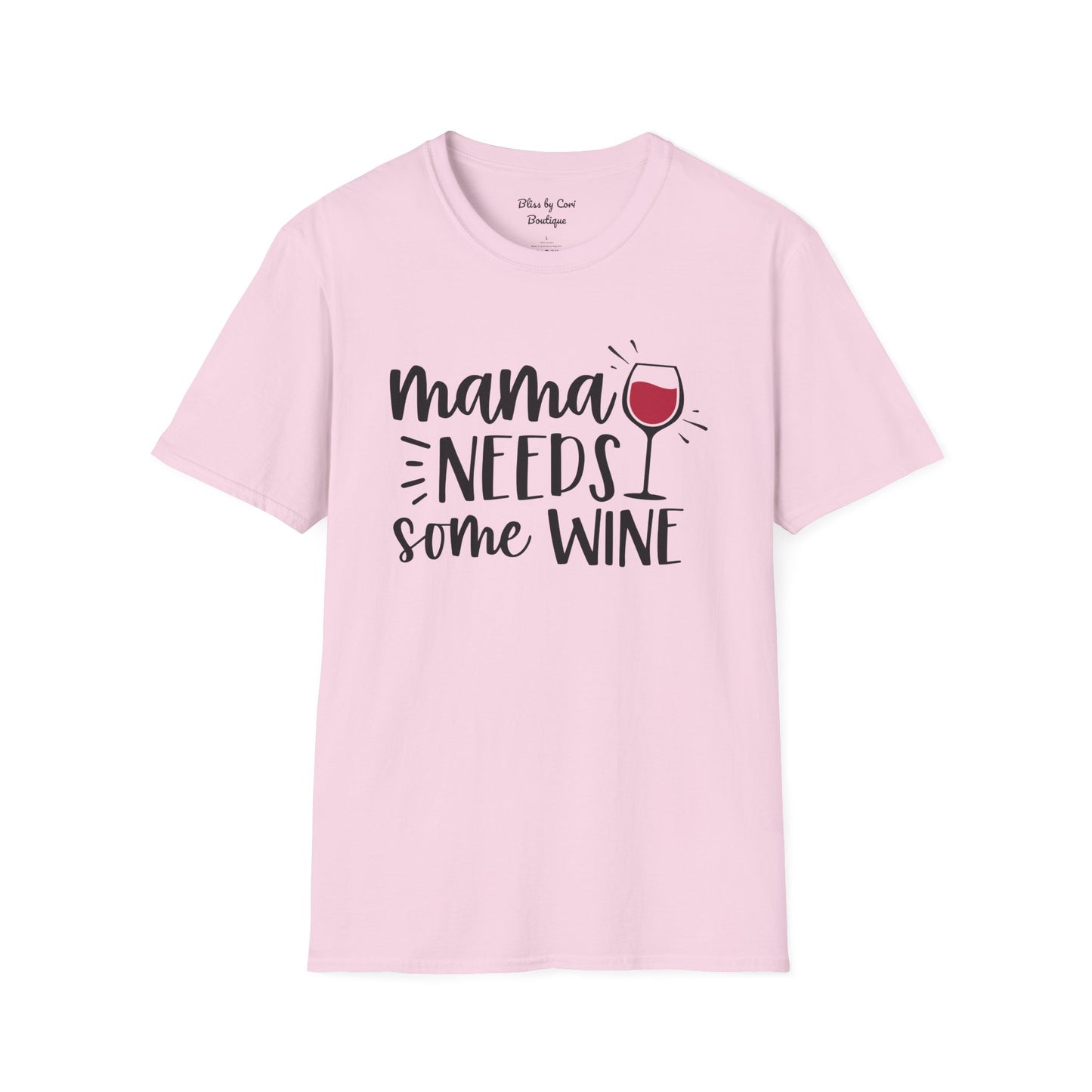 Mama Needs Some Wine Softstyle T-Shirt Available In 14 Colors