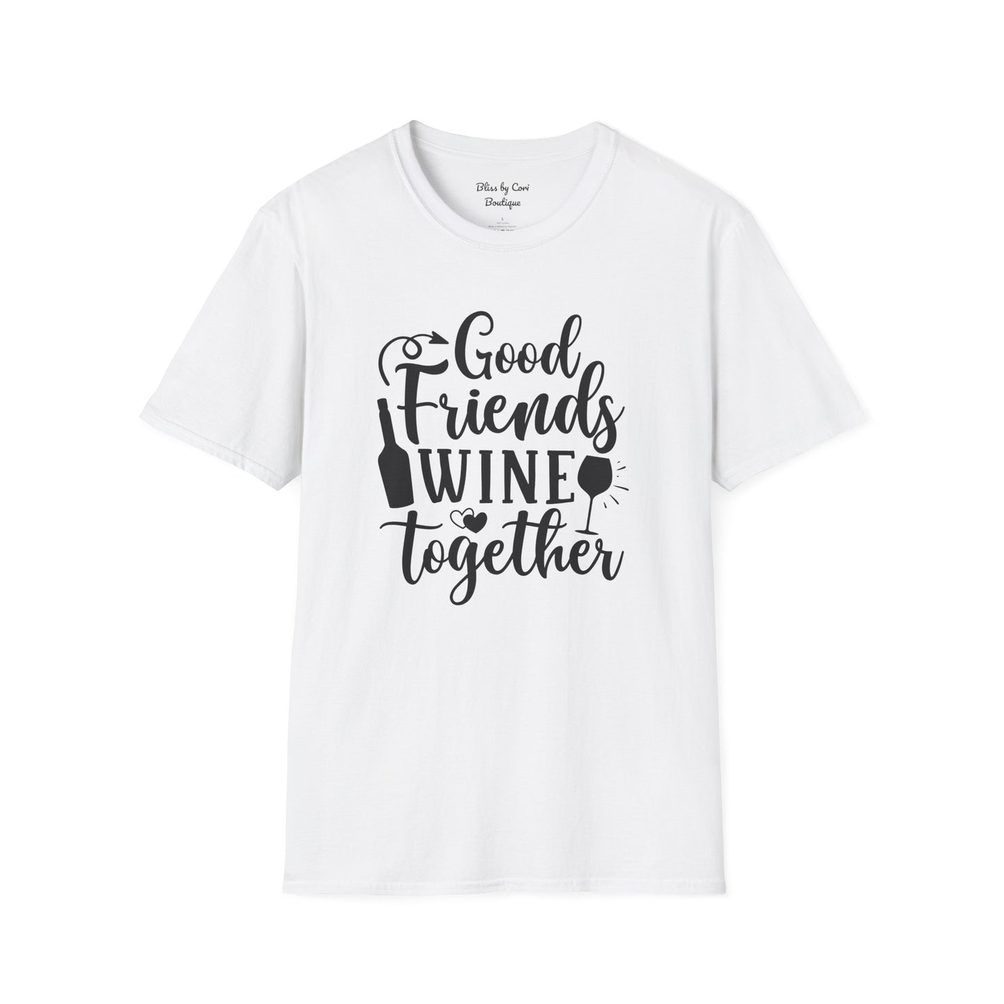 Good Friends Wine Together Softstyle T-Shirt Available In 14 Colors