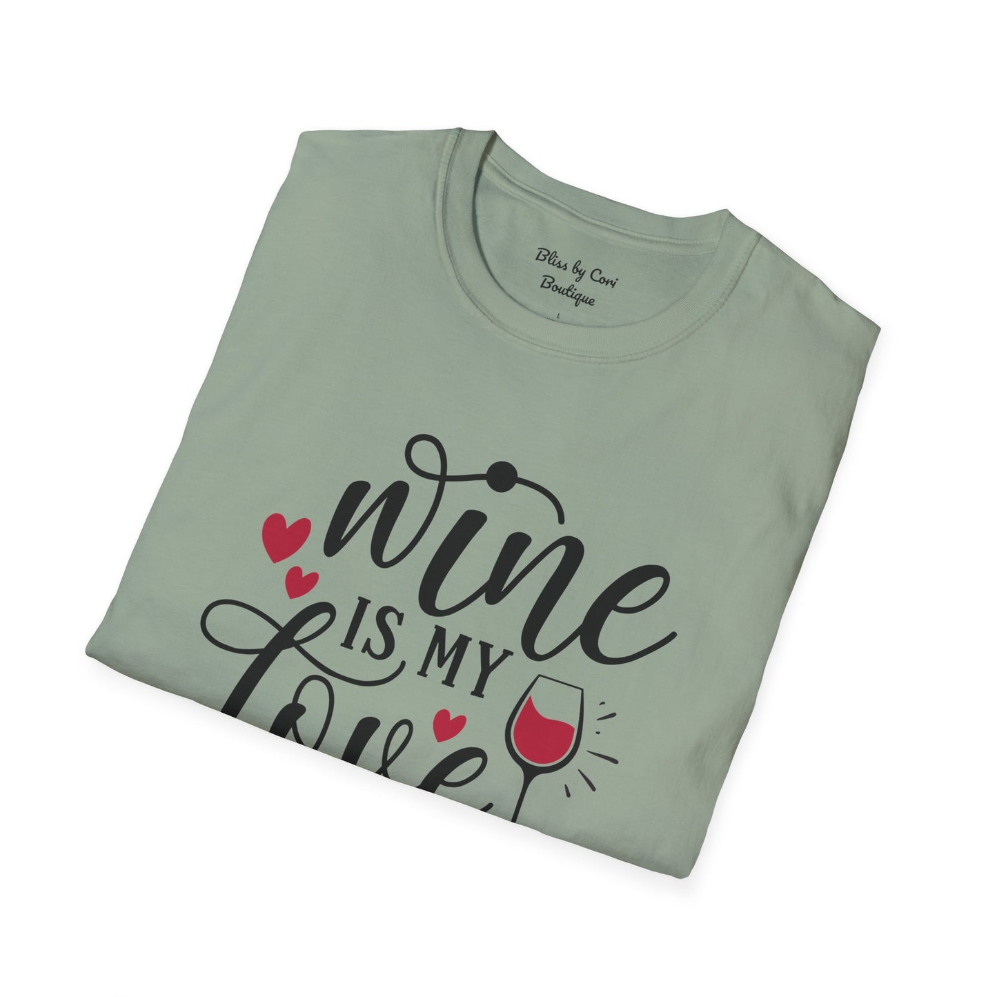 Wine Is My Love Language Softstyle T-Shirt Available In 14 Colors