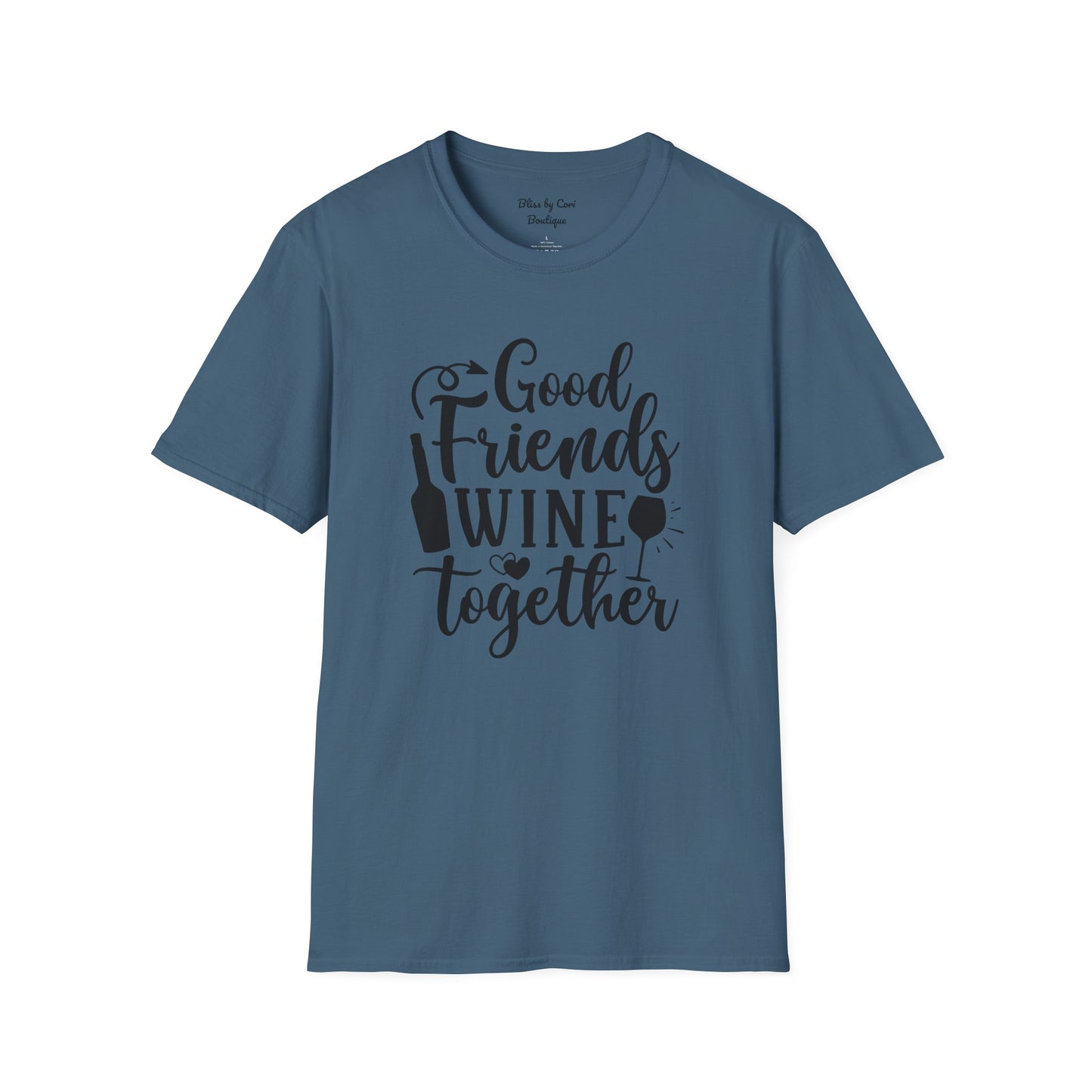 Good Friends Wine Together Softstyle T-Shirt Available In 14 Colors