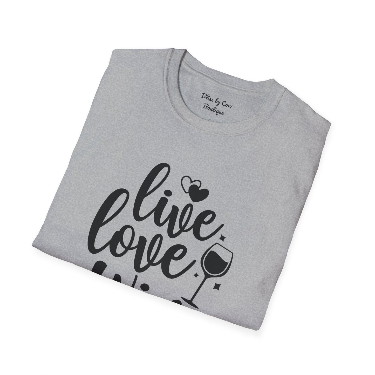 Live Love Wine Softstyle T-Shirt Available In 14 Colors