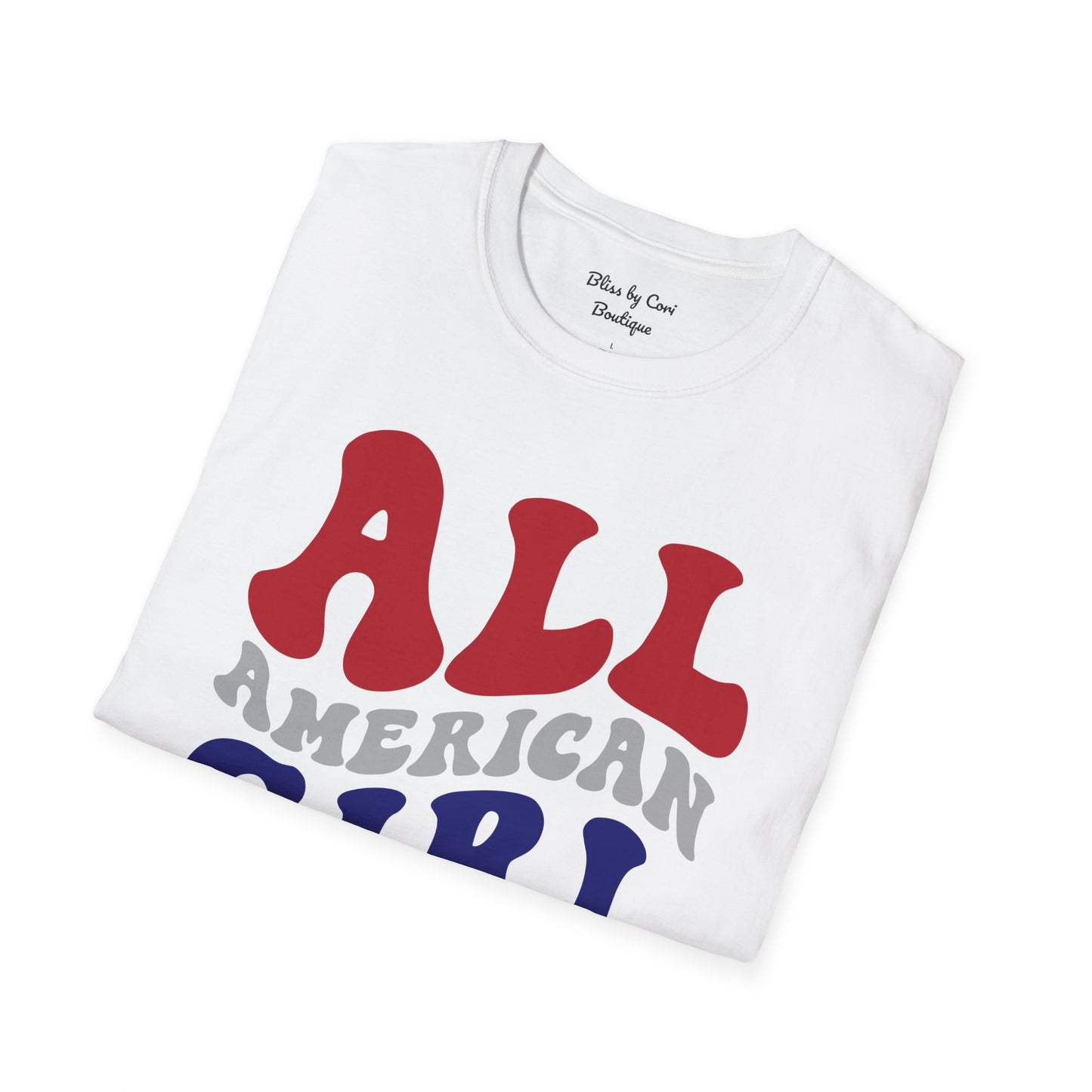 All American Girl 4th Of July Softstyle T-Shirt Available in 3 Colors