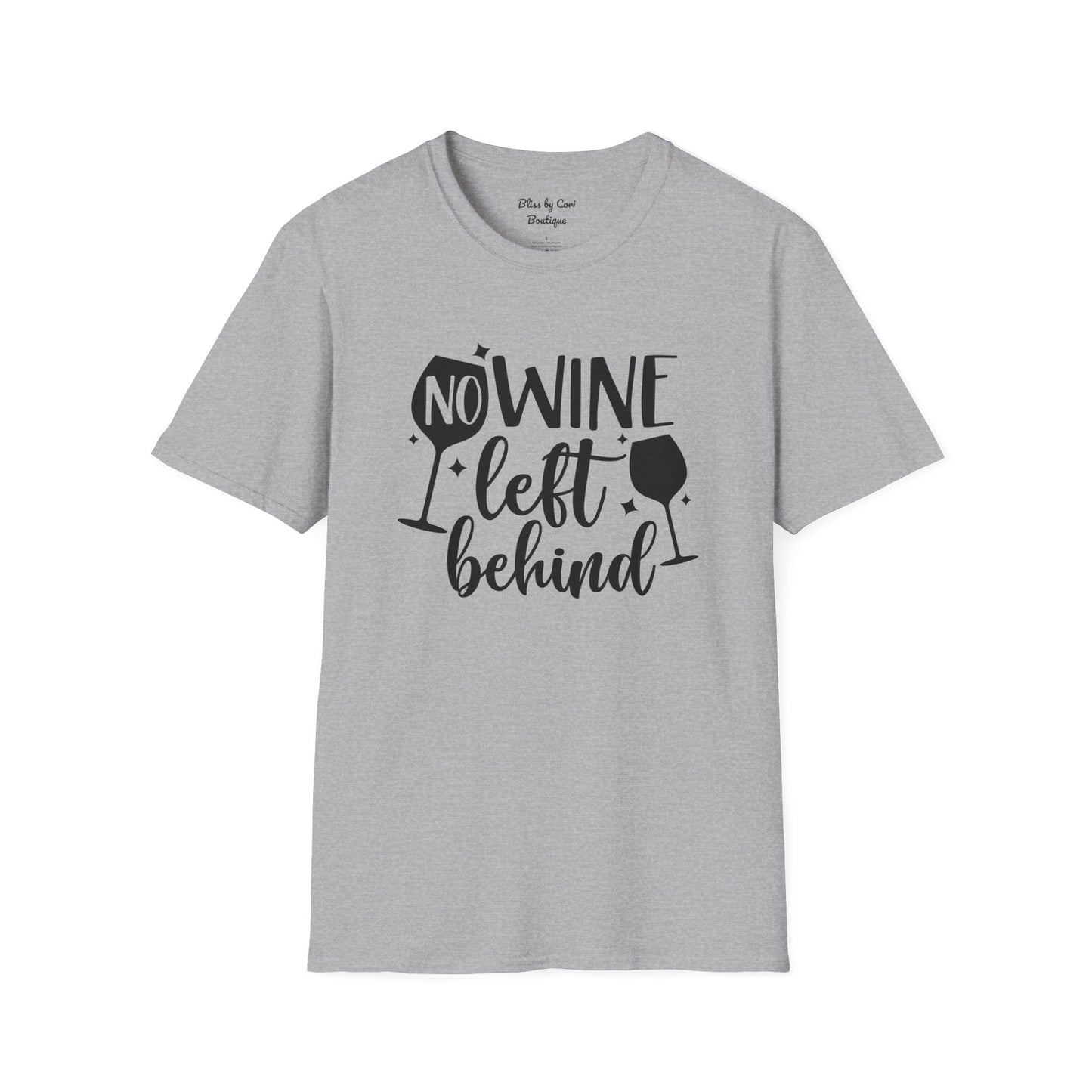 No Wine Left Behind Softstyle T-Shirt Available In 14 Colors