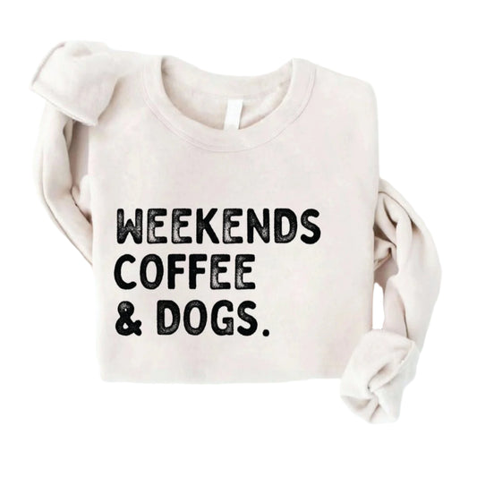 Weekends Coffee and Dogs Graphic Sweatshirt