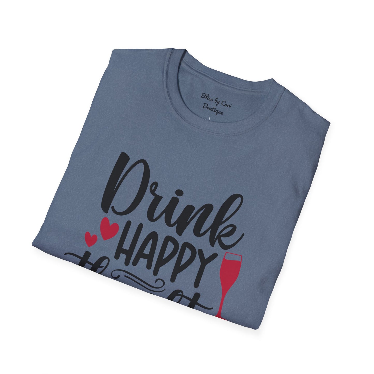 Drink Happy Thoughts Softstyle T-Shirt Available In 14 Colors