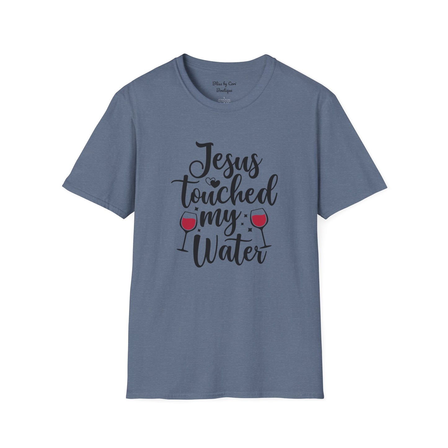 Jesus Touched My Water Softstyle T-Shirt Available In 14 Colors