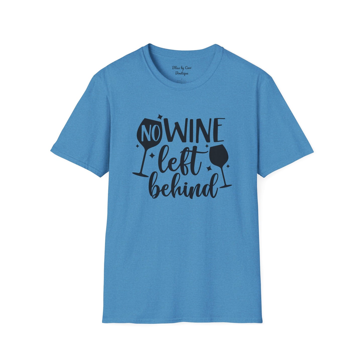 No Wine Left Behind Softstyle T-Shirt Available In 14 Colors