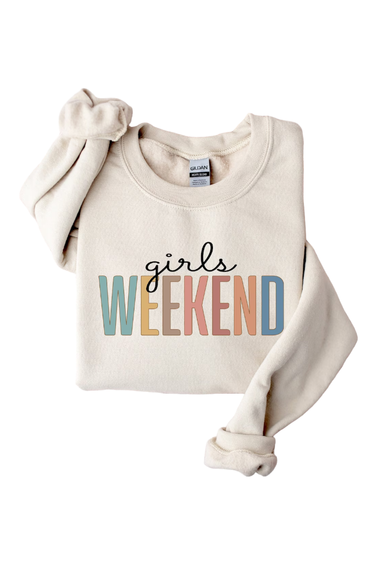 Girls Weekend Sweatshirt