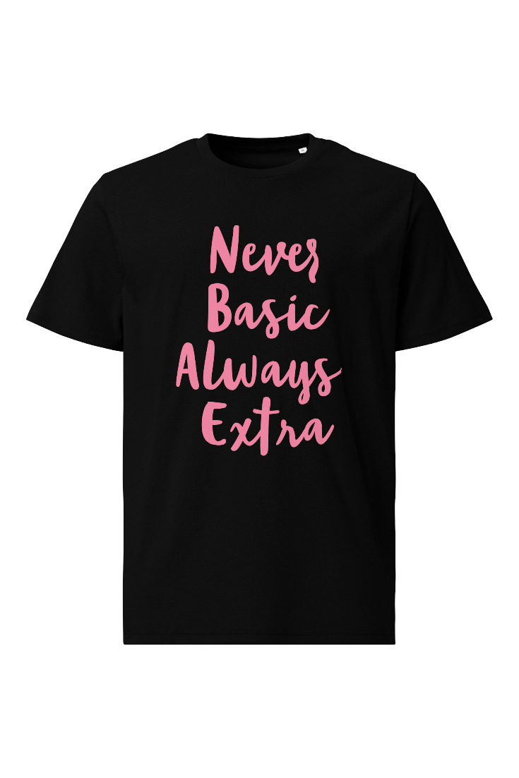 Never Basic Always Extra Organic Stanley Stella Tee - Black