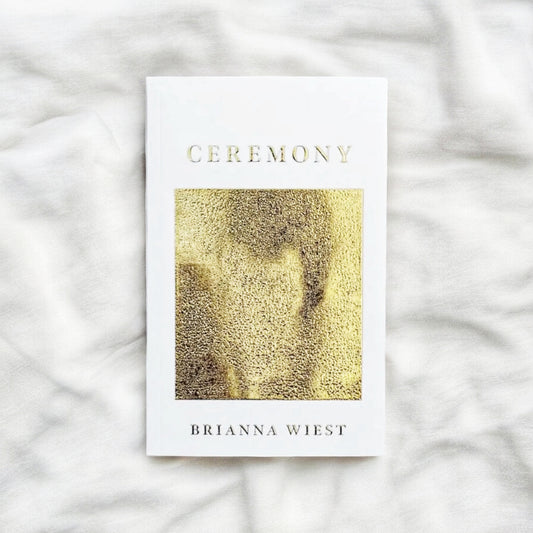 Ceremony - Brianna Wiest