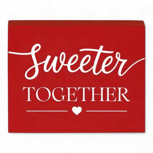 Sweeter Together Wooden Plaque