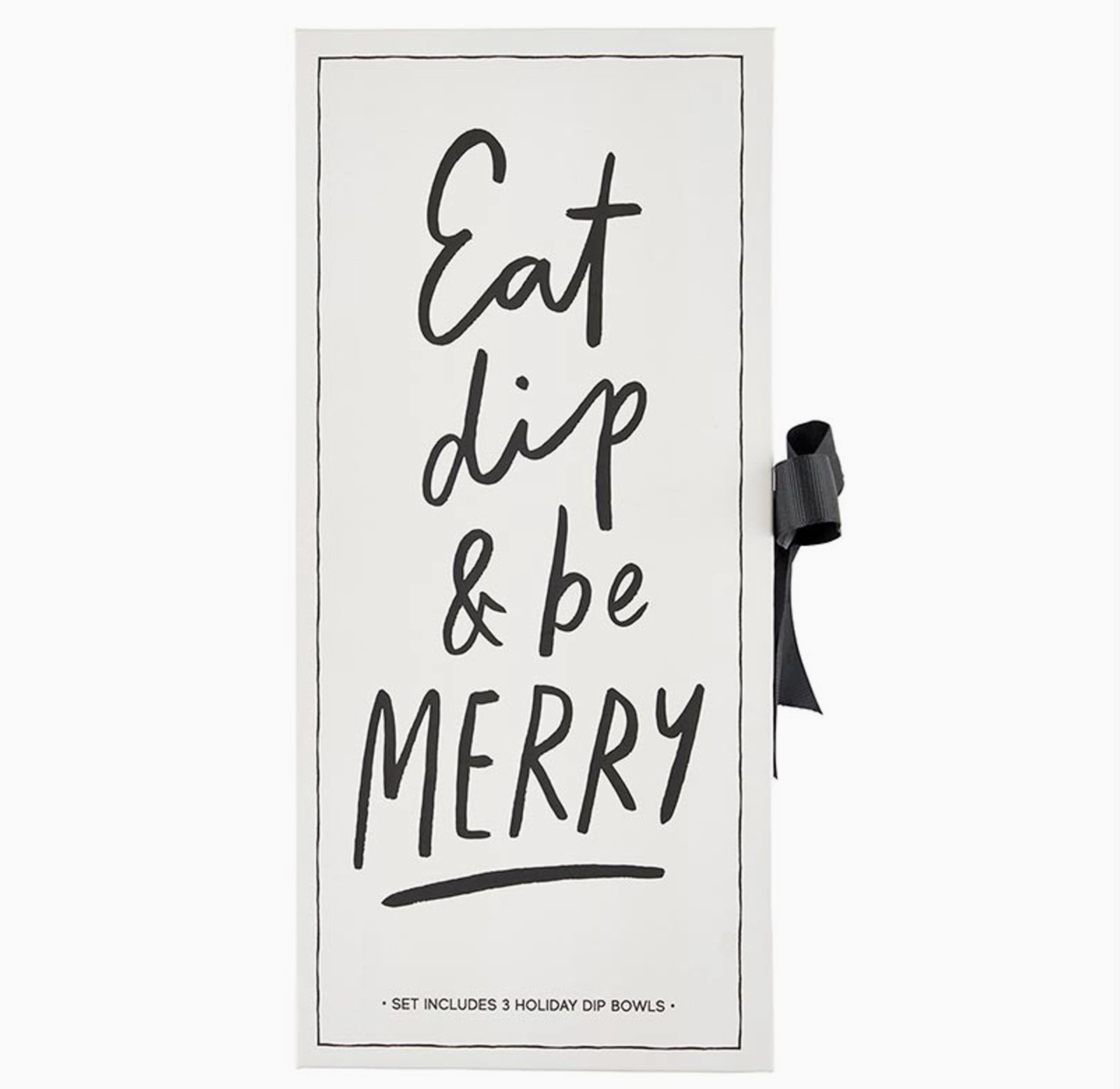White keepsake book box with bold Eat Dip & Be Merry script lettering and black satin ribbon tie reading Set Includes 3 Holiday Dip Bowls – Bliss by Cori
